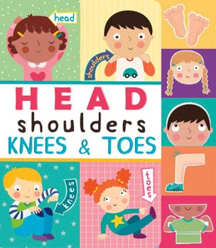 Head Shoulders Knees and Toes Board Book