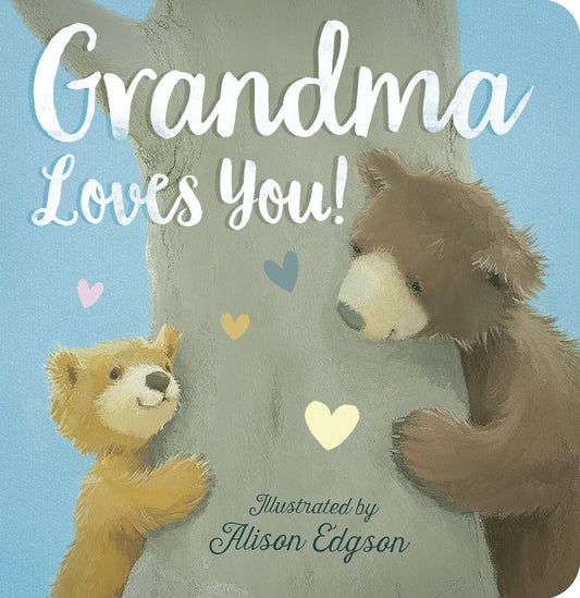 Grandma Loves You!