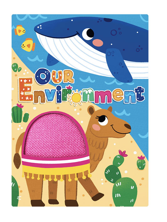 Our Environment  (Silicone Touch and Feel Board Book)