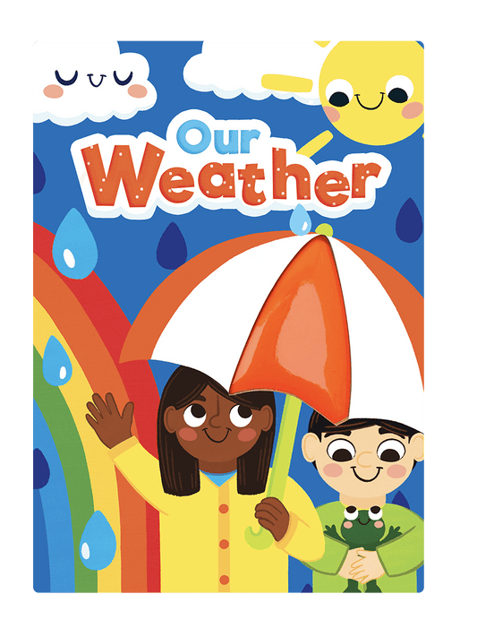 Our Weather (Touch and Feel Board Book)